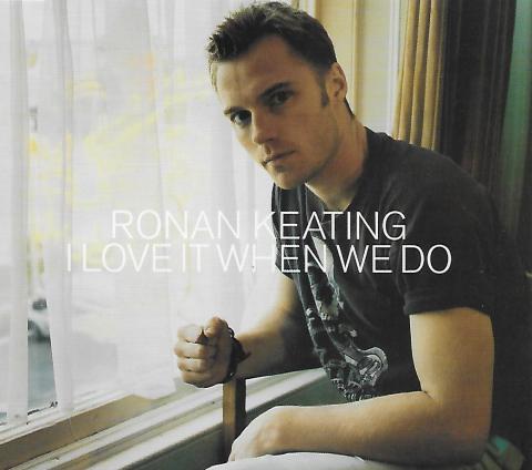 Ronan Keating - I love it when we do