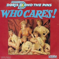 Doris D and The Pins - who cares 