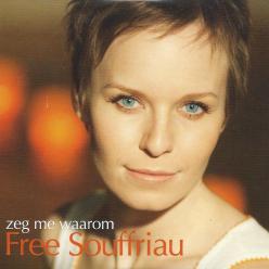 Free Souffriau - zeg me waarom