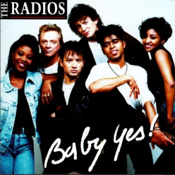 The Radios - baby yes
